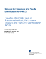 Concept Development and Needs Identification for INFLO Report on Stakeholder Input on Transformative Goals Performance Measures and High Level User Needs for INFLO