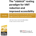 The Sidekick Routing Paradigm for VMT Reduction and Improved Accessibility