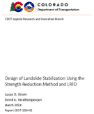 Design of Landslide Stabilization Using the Strength Reduction Method and LRFD