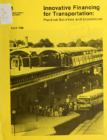 Innovative financing for transportation  practical solutions and experiences conference proceedings