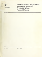 Conference on Regulatory Reform in Surface Transportation  preprint papers March 1983