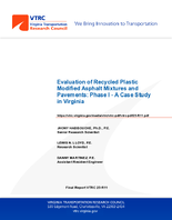 Evaluation of Recycled Plastic Modified Asphalt Mixtures and Pavements Phase I  A Case Study in Virginia