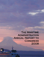 Maritime Administration Annual Report to Congress Fiscal Year 2008 MARAD 2008