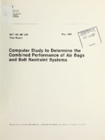 Computer study to determine the combined performance of air bags and belt restraint systems