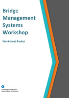 Bridge Management Systems Workshop Worksheet Packet