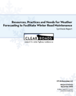 Resources Practices and Needs for Weather Forecasting to Facilitate Winter Road Maintenance Synthesis Report