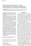 OnRoad Evaluation of Invehicle Interface Characteristics and Their Effects on Performance of Visual Detection on the Road and Manual Entry