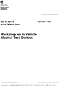 Workshop On InVehicle Alcohol Test Devices