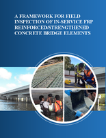 A Framework for Field Inspection of Inservice FRP ReinforcedStrengthened Concrete Bridge Elements