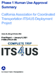 Phase 1 Human Use Approval Summary California Association for Coordinated Transportation ITS4US Deployment Project