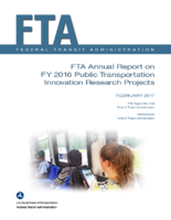 FTA Annual Report on FY 2016 Public Transportation Innovation Research Projects