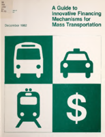 A Guide to Innovative Financing Mechanisms for Mass Transportation Final Report