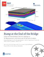 Bump at the End of the Bridge Enhanced Remediation Decision Making via 3D Measurement and Advanced 3D Dynamic Analysis
