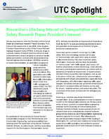 Researchers LifeLong Interest in Transportation and Safety Research Piques Presidents Interest