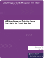 Integrated corridor management ICM initiative ICM surveillance and detection needs analysis for the transit data gap