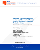 Improving Ridership Projections of Proposed Bus and Rail Transit Projects to Evaluate Congestion Reduction Effects
