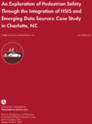 An Exploration of Pedestrian Safety Through the Integration of HSIS and Emerging Data Sources Case Study in Charlotte NC