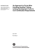 An Approach to FlybyWire Handling Qualities Testing Linking Development Tools to Civil Certification Requirements