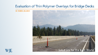 Evaluation of Thin Polymer Overlays for Bridge Decks Presentation