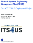 Phase 1 Systems Engineering Management Plan SEMP California Association for Coordinated Transportation ITS4US Deployment Project