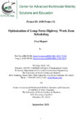 Optimization of LongTerm Highway Work Zone Scheduling