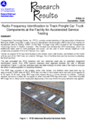 Radio Frequency Identification to Track Freight Car Truck Components at the Facility for Accelerated Service Testing