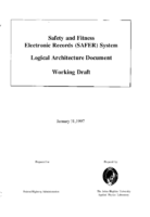Safety and fitness electronic records SAFER system  logical architecture document  working draft