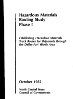 Hazardous Materials Routing Study Phase I Establishing Hazardous Materials Truck Routes for Shipments Through the DallasFort Worth Area