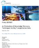 An Evaluation of Knowledge Discovery Techniques for Big Transportation Data