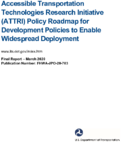 Accessible Transportation Technologies Research Initiative ATTRI Policy Roadmap for Development Policies to Enable Widespread Deployment