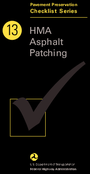 Pavement Preservation Checklist Series  HMA Asphalt Patching