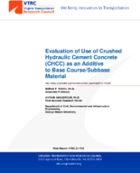 Evaluation of Use of Crushed Hydraulic Cement Concrete CHCC as an Additive To Base CourseSubbase Material