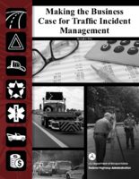 Making the Business Case for Traffic Incident Management