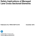 Safety Implications of Managed Lane Cross Sectional Elements