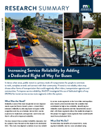 Research Summary Increasing Service Reliability by Adding a Dedicated Right of Way for Buses