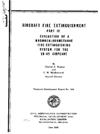 Aircraft Fire Extinguishment Part IV Evaluation of A Bromochloromethane FireExtinguishing System For The XB45 Airplane