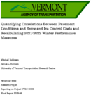Quantifying Correlations Between Pavement Conditions and Snow and Ice Control Costs and Recalculating 20212022 Winter Performance Measures
