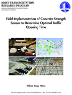Field Implementation of Concrete Strength Sensor to Determine Optimal Traffic Opening Time