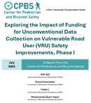 Exploring the Impact of Funding for Unconventional Data Collection on Vulnerable Road User VRU Safety Improvements Phase I