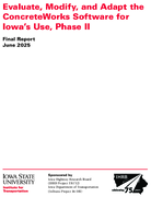 Evaluate Modify and Adapt the ConcreteWorks Software for Iowas Use Phase II