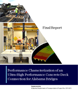 Performance Characterization of an UltraHigh Performance Concrete Deck Connection for Alabama Bridges