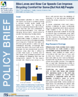 Bike Lanes and Slow Car Speeds Can Improve Bicycling Comfort for Some But Not All People Policy Brief