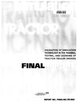 Research Design Validation of Simulation Technology in the Training Testing and Licensing of TractorTrailer Drivers