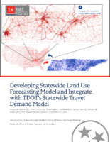 Developing Statewide Land Use Forecasting Model and Integrate with TDOTs Statewide Travel Demand Model