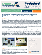 Evaluation of SaturatesAromaticsResinsAsphaltenes SARA Fractionation of Asphalt Binders in Louisiana Technical Summary