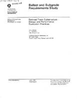 Ballast and Subgrade requirements study  railroad track substructure  design and performance evaluation practices