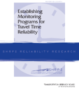 Establishing Monitoring Programs for Travel Time Reliability