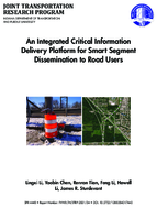 An Integrated Critical Information Delivery Platform for Smart Segment Dissemination to Road Users
