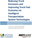 Reducing Truck Emissions and Improving Truck Fuel Economy via Intelligent Transportation System Technologies