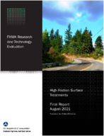 FHWA Research and Technology Evaluation High Friction Surface Treatments